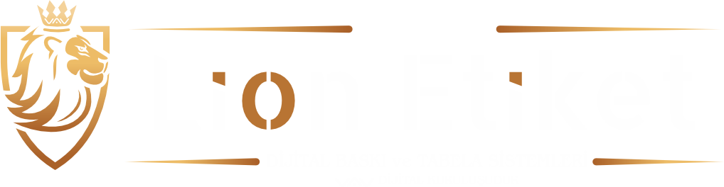 Lion Etiket Dijital Baskı ve Tabela Sistemleri
